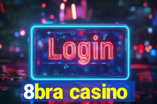 8bra casino